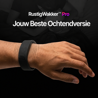 RustigWakker™ Pro